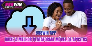 888WIN App | Baixe A Melhor Plataforma Móvel De Apostas