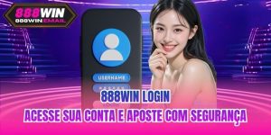 888WIN Login | Acesse Sua Conta E Aposte Com Segurança