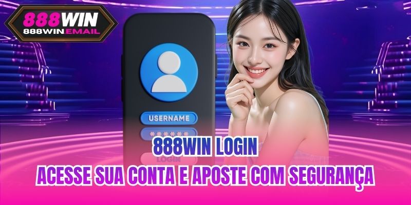 888WIN Login | Acesse Sua Conta E Aposte Com Segurança