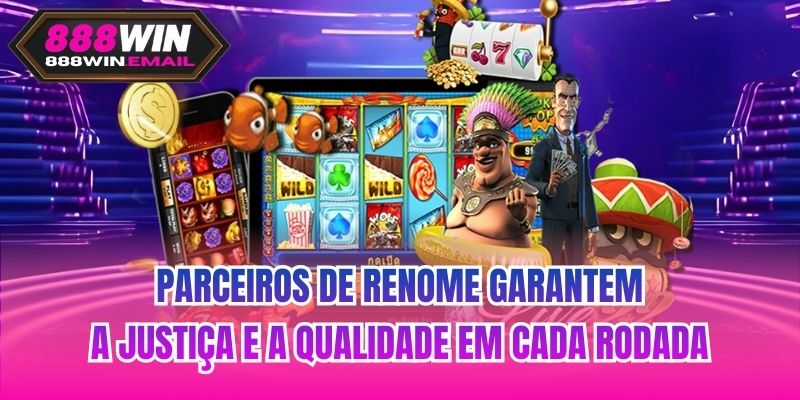 Parceiros de renome garantem a justiça e a qualidade em cada rodada