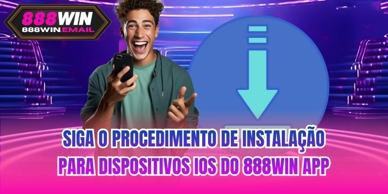 Siga o procedimento de instalação para dispositivos iOS do 888WIN app